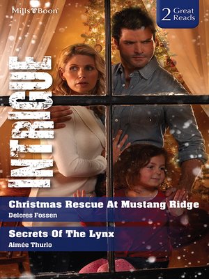 cover image of Christmas Rescue At Mustang Ridge/Secrets of the Lynx